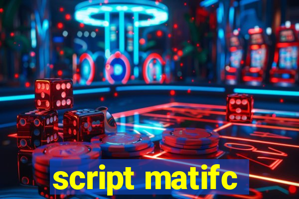 script matifc